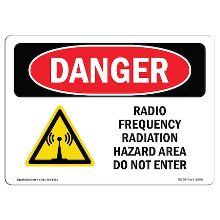 Signmission OSHA Sign, Radio Frequency Radiation Hazard Area, 24in X 18in Plastic, 24" W, 18" H, Landscap OS-DS-P-1824-L-1688
